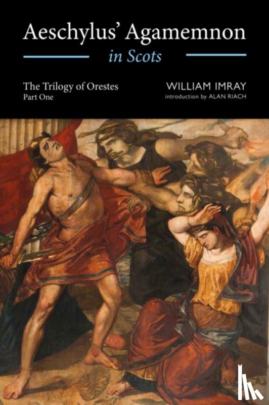 Imray, William - Aeschylus' Agamemnon in Scots