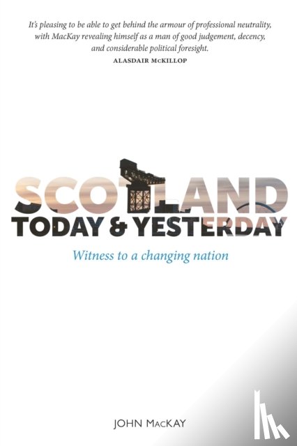 MacKay, John - Scotland Today & Yesterday