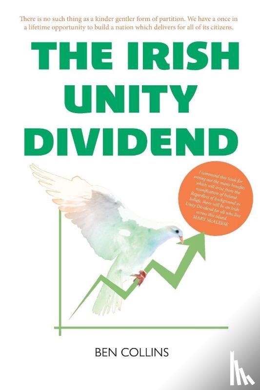 Collins, Ben - The Irish Unity Dividend