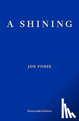 Fosse, Jon - A Shining