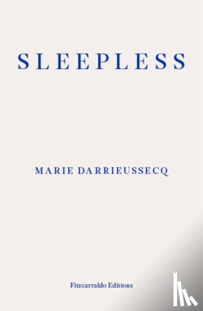 Darrieussecq, Marie - Sleepless