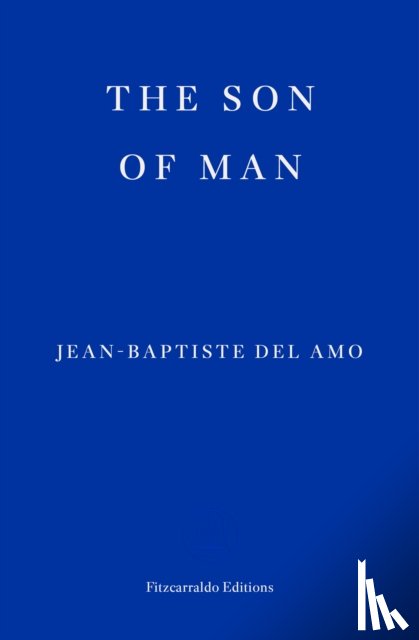 Del Amo, Jean-Baptiste - The Son of Man