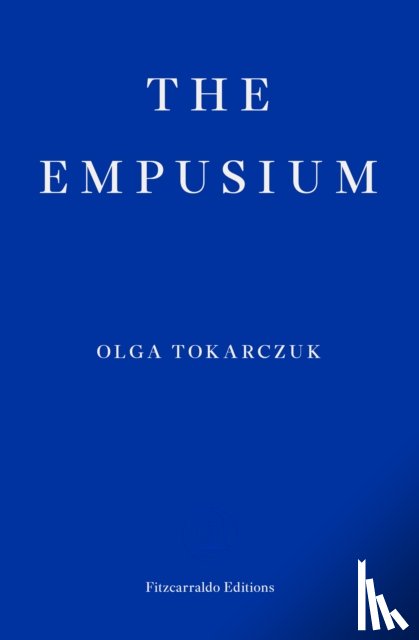 Tokarczuk, Olga - The Empusium