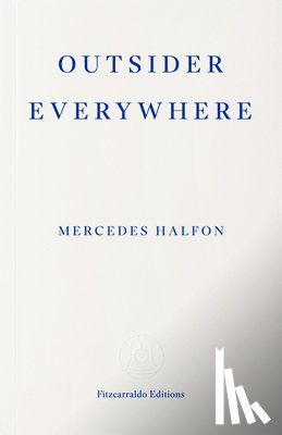 Halfon, Mercedes - Outsider Everywhere