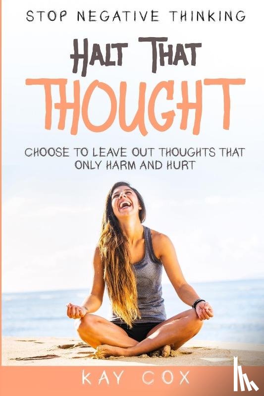 Cox, Kay - Stop Negative Thinking