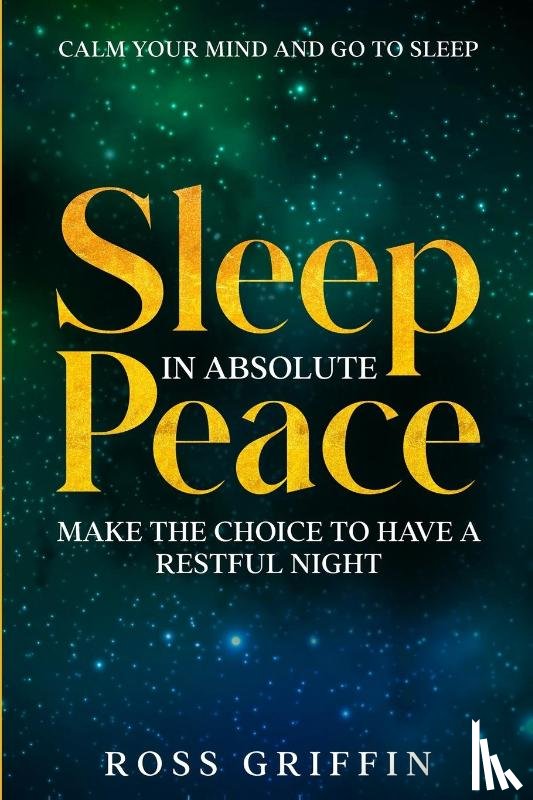 Griffin, Ross - Calm Your Mind and Go To Sleep