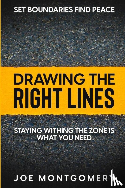 Montgomery, Joe - Set Boundaries Find Peace