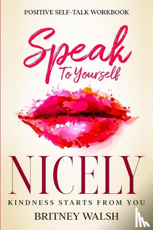 Walsh, Britney - Positive Self-Talk Workbook
