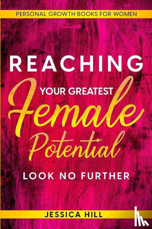 Hill, Jessica - Personal Growth Book For Women