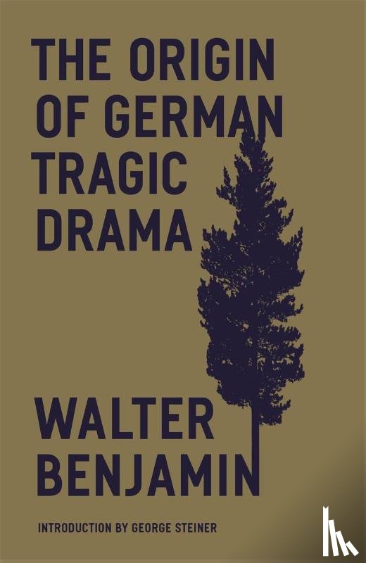 Benjamin, Walter - The Origin of German Tragic Drama