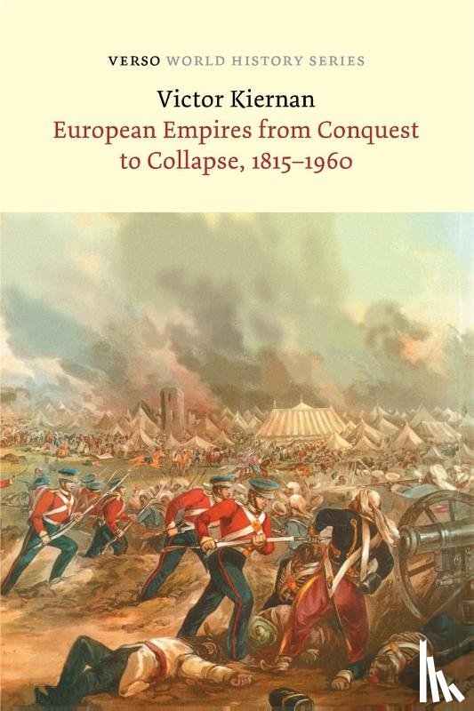 Kiernan, Victor G - European Empires from Conquest to Collapse, 1815-1960