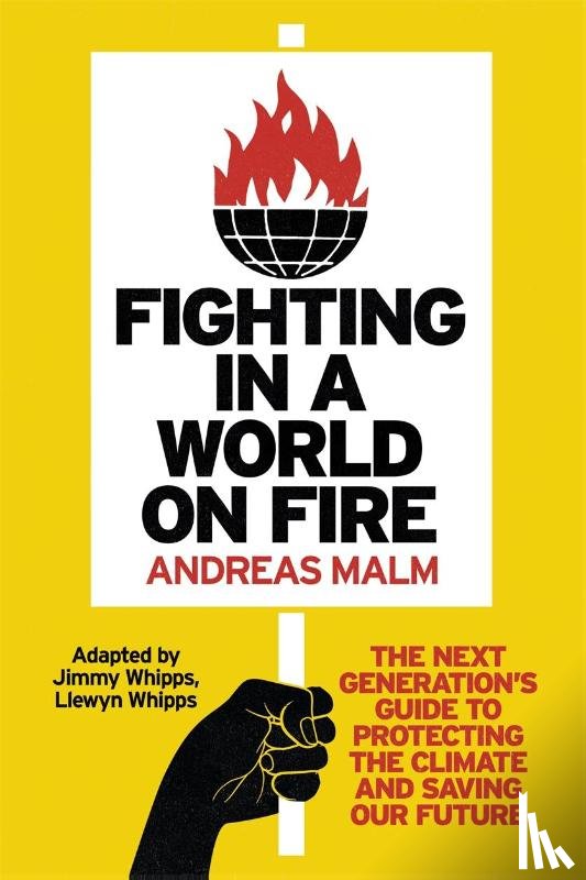 Malm, Andreas - Fighting in a World on Fire