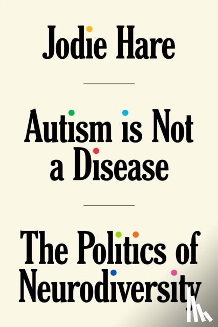 Hare, Jodie - Autism Is Not A Disease
