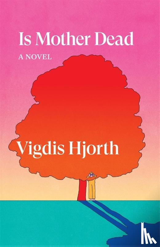 Hjorth, Vigdis - Is Mother Dead