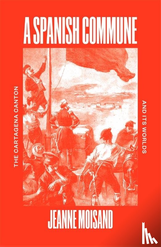 Moisand, Jeanne - A Spanish Commune