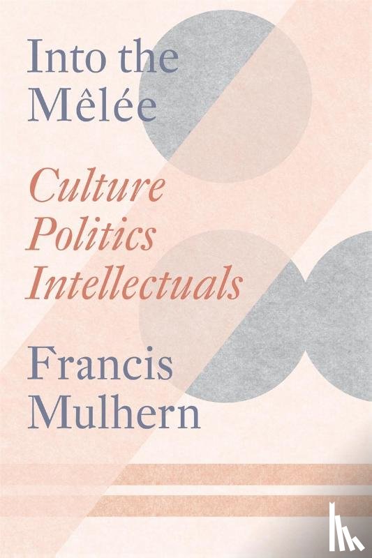 Mulhern, Francis - Into the Melee