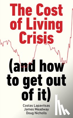 Lapavitsas, Costas, Meadway, James, Nicholls, Doug - The Cost of Living Crisis