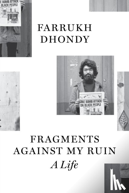 Dhondy, Farrukh - Fragments against My Ruin