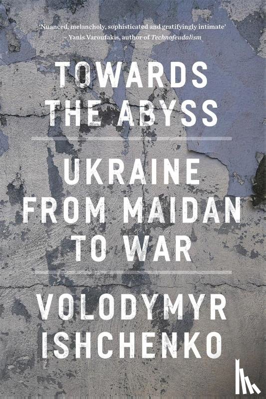 Ishchenko, Volodymyr - Towards the Abyss