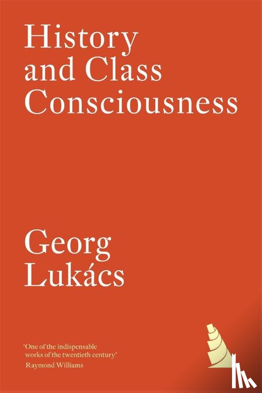 Lukacs, Georg - History and Class Consciousness