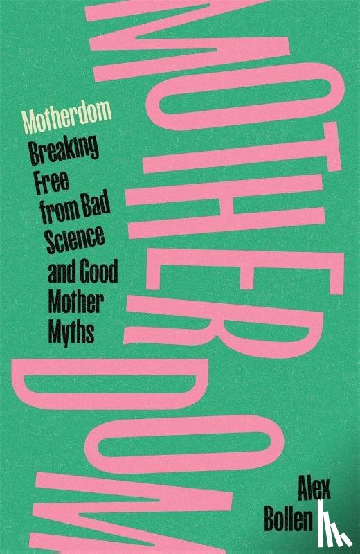 Bollen, Alex - Motherdom