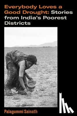 Sainath, Palagummi - Everybody Loves a Good Drought