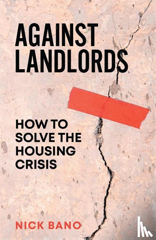 Bano, Nick - Against Landlords