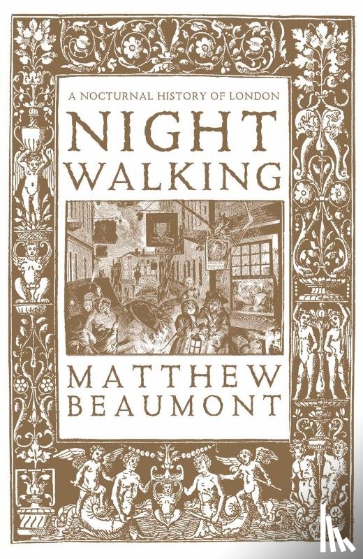 Beaumont, Matthew - Nightwalking