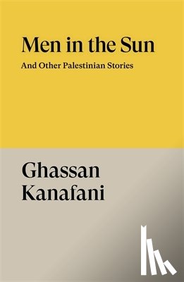 Kanafani, Ghassan - Men in the Sun