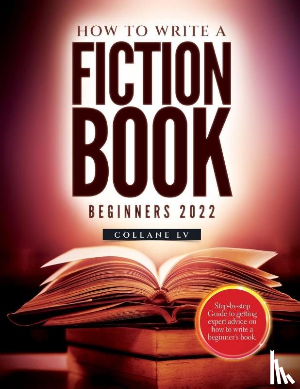 Collane LV - How to Write a Fiction Book For Beginners 2022