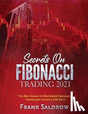Frank Saldrow - Secrets on Fibonacci Trading