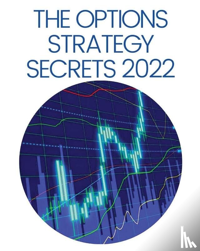 Kelley, Erasmus - The Options Strategy Secrets 2022