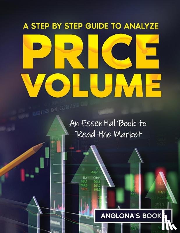 Anglona's Books - A Step by Step Guide to Analyze Price Volume