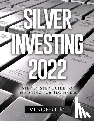 Vincent M - Silver Investing 2022