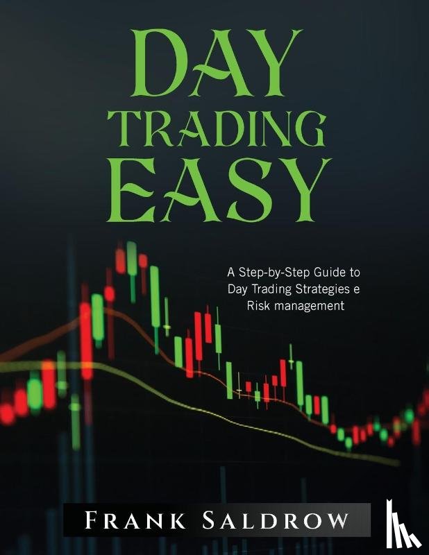Frank Saldrow - DAY TRADING EASY A