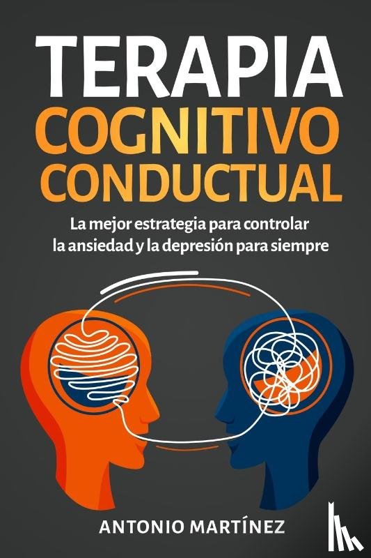 Martínez, Antonio - Terapia cognitivo-conductual