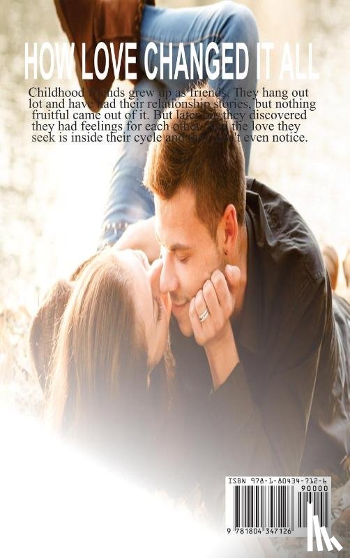 Woodward, Christopher - How Love Changed It All