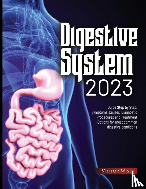 Victor Wise - Digestive System 2023