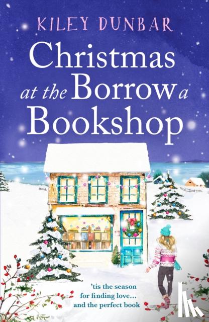 Dunbar, Kiley - Christmas at the Borrow a Bookshop