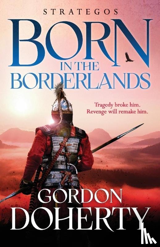 Doherty, Gordon - Strategos: Born in the Borderlands