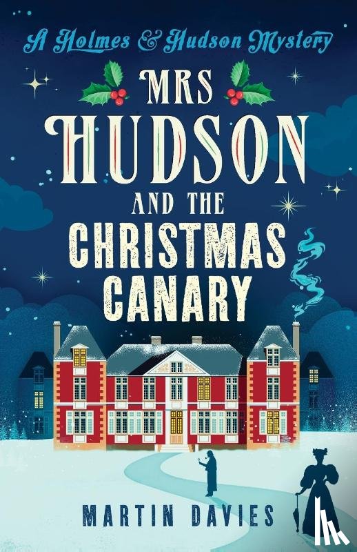 Davies, Martin - Mrs Hudson and The Christmas Canary