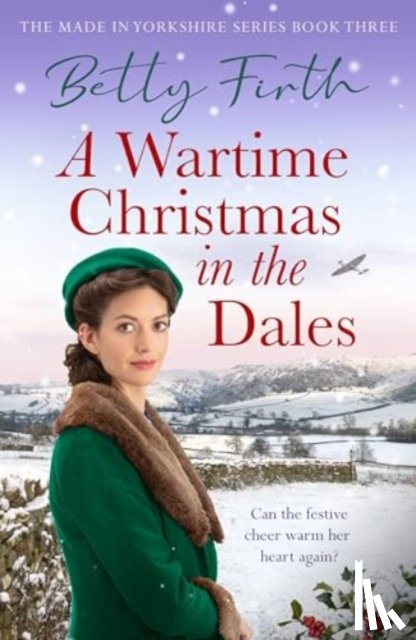 Firth, Betty - A Wartime Christmas in the Dales