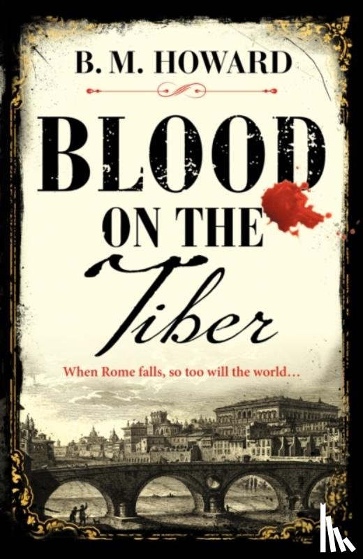 Howard, B. M. - Blood on the Tiber