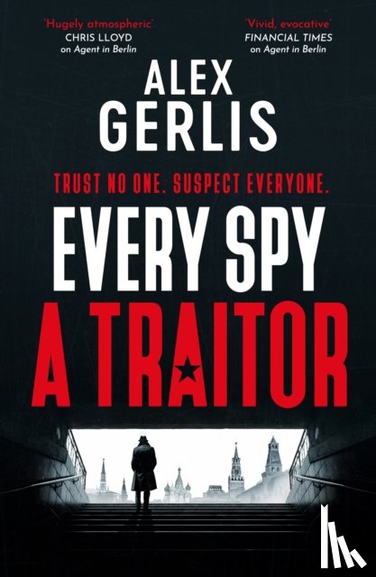 Gerlis, Alex - Every Spy a Traitor