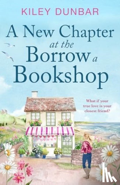 Dunbar, Kiley - A New Chapter at the Borrow a Bookshop