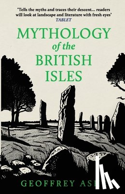 Ashe, Geoffrey - Mythology of the British Isles