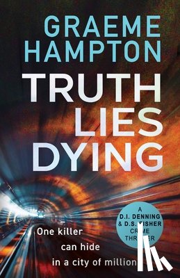 Hampton, Graeme - Truth Lies Dying