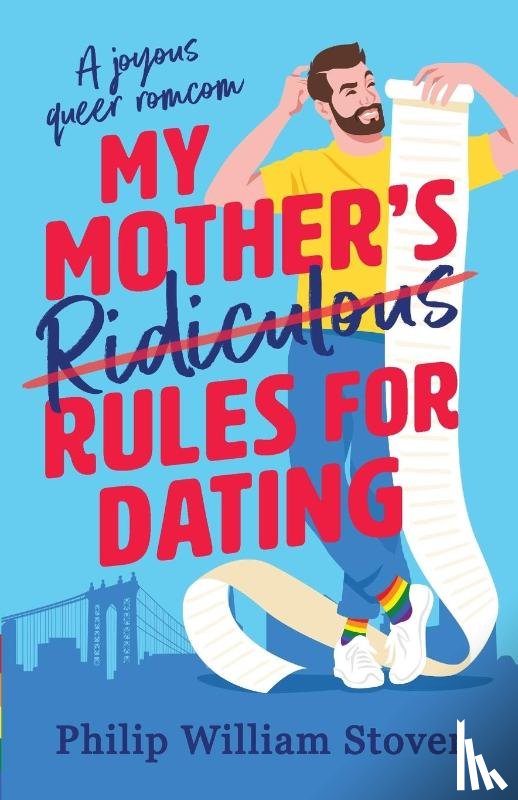 Stover, Philip William - My Mother’s Ridiculous Rules for Dating