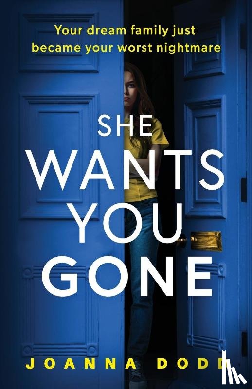 Dodd, Joanna - She Wants You Gone