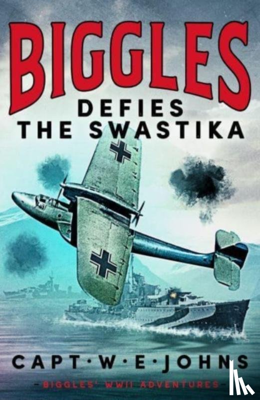 Johns, Captain W. E. - Biggles Defies the Swastika